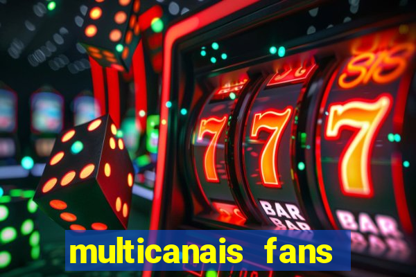 multicanais fans jogo ao vivo